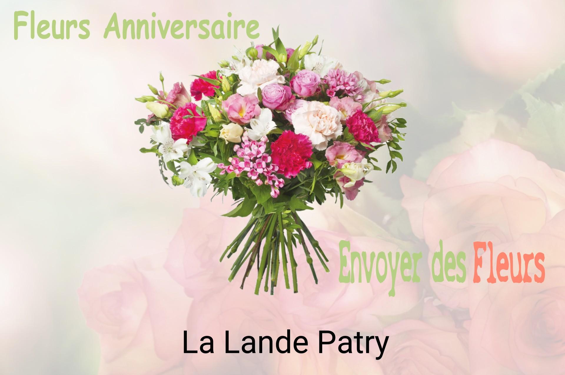 Bouquet de fleurs d’anniversaire livré à La Lande-Patry
